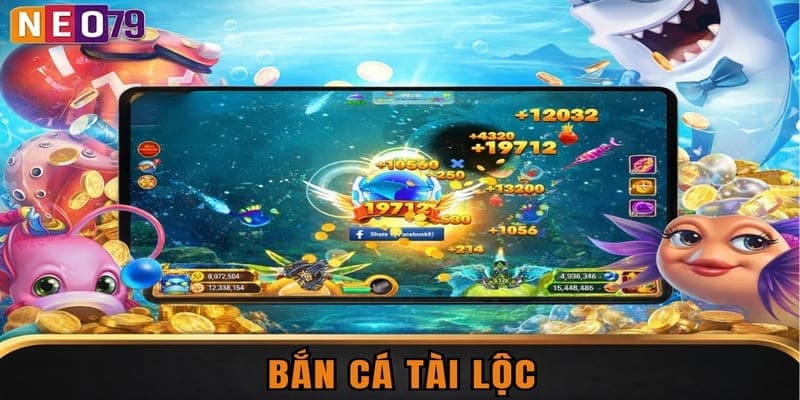 Bắn Cá Tài Lộc – Tham Gia Giải Trí Rinh Thưởng Tuyệt Đỉnh