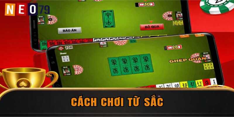 Cách Chơi Tứ Sắc Đơn Giản Nhất Dành Cho Người Mới Bắt Đầu