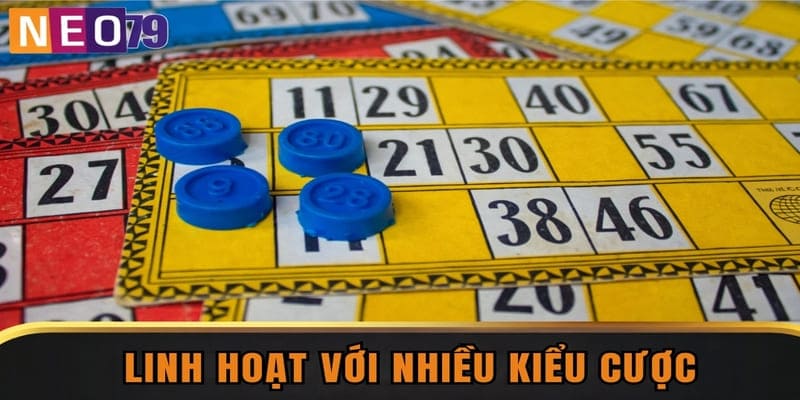 Linh hoạt với nhiều kiểu cược
