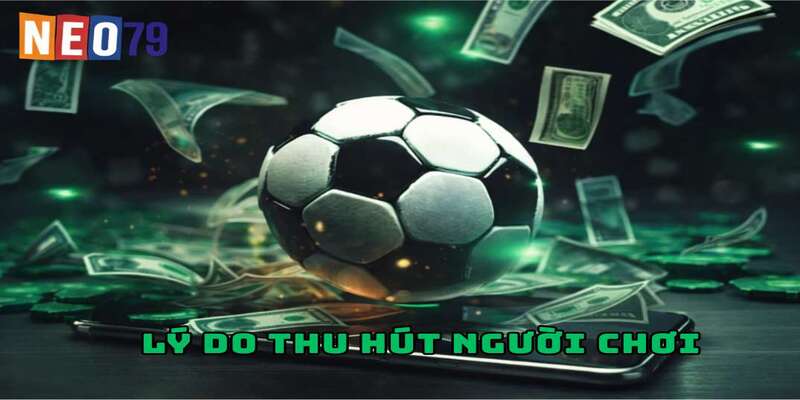 Lý do thu hút người chơi tham gia